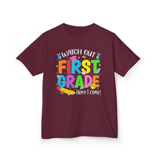 First Grade Kids T‑Shirt — "Watch Out First Grade Here I Come!" Back-to-School Tee