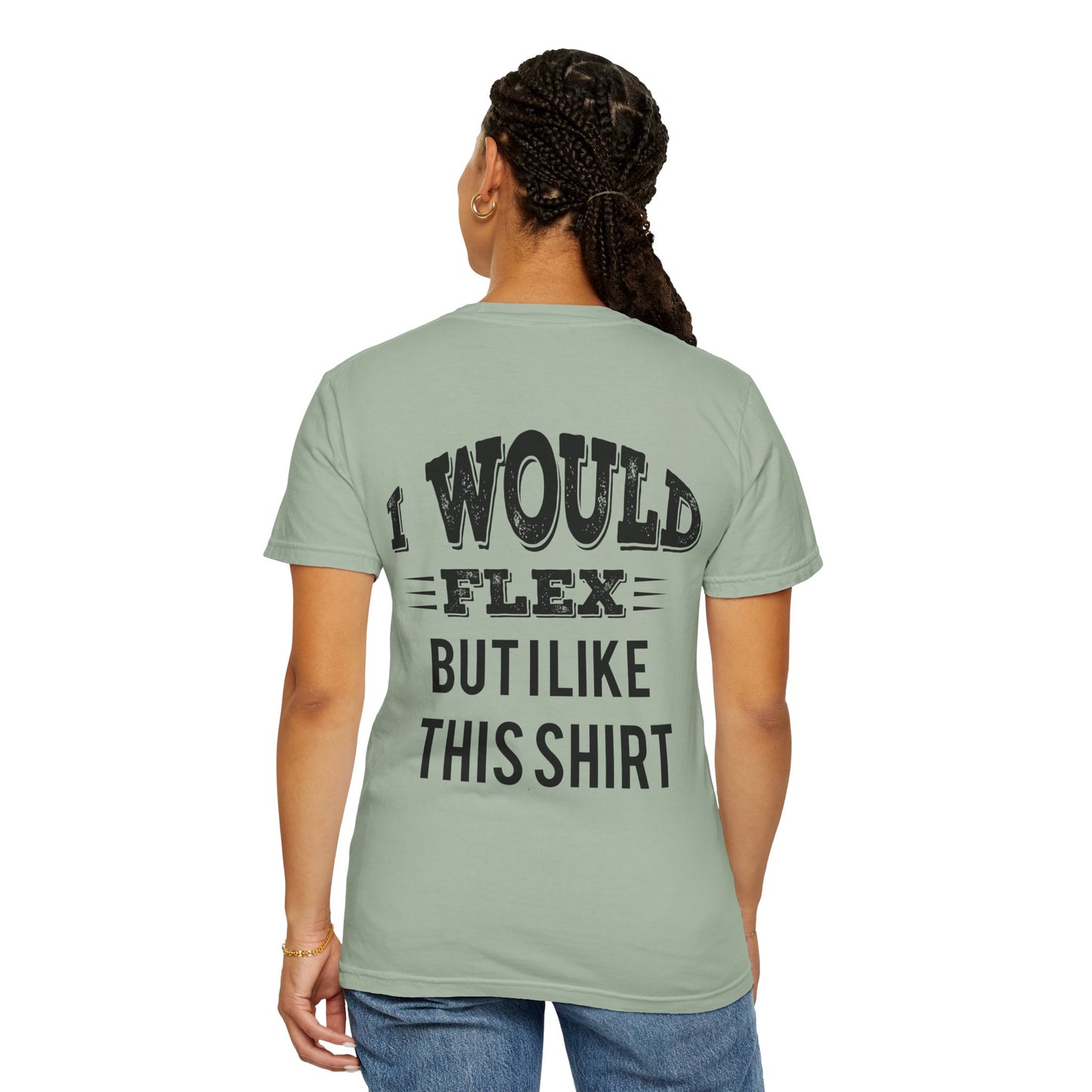 Fitness Gym T-Shirt — "I Would Flex But I Like This Shirt" Gym Tee