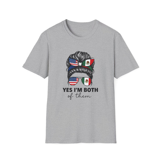 T-Shirt — “Yes I’m Both of Them” USA & Mexico Flag Messy Bun Graphic Tee