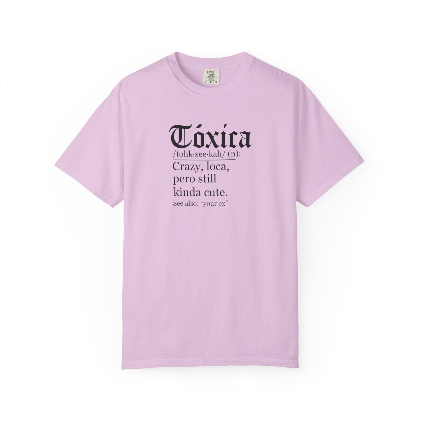 Toxica - Latino - Mexico Unisex Garment-Dyed T-shirt