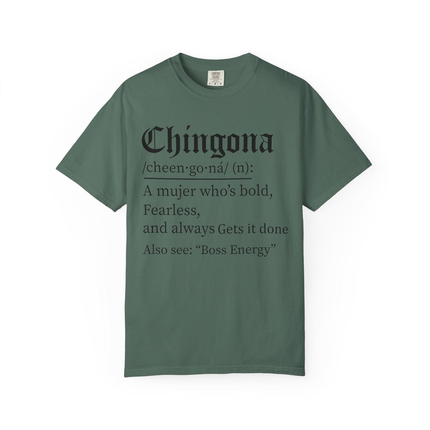 Chingona - Latina - Unisex Garment-Dyed T-shirt