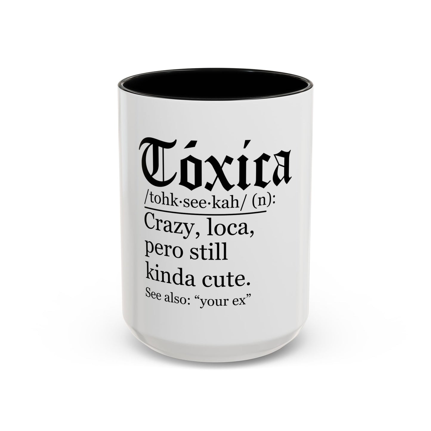 Toxica Coffee Mug — Funny 'Tóxica' Definition Ceramic Mug (11/15oz)