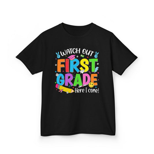 First Grade Kids T‑Shirt — "Watch Out First Grade Here I Come!" Back-to-School Tee