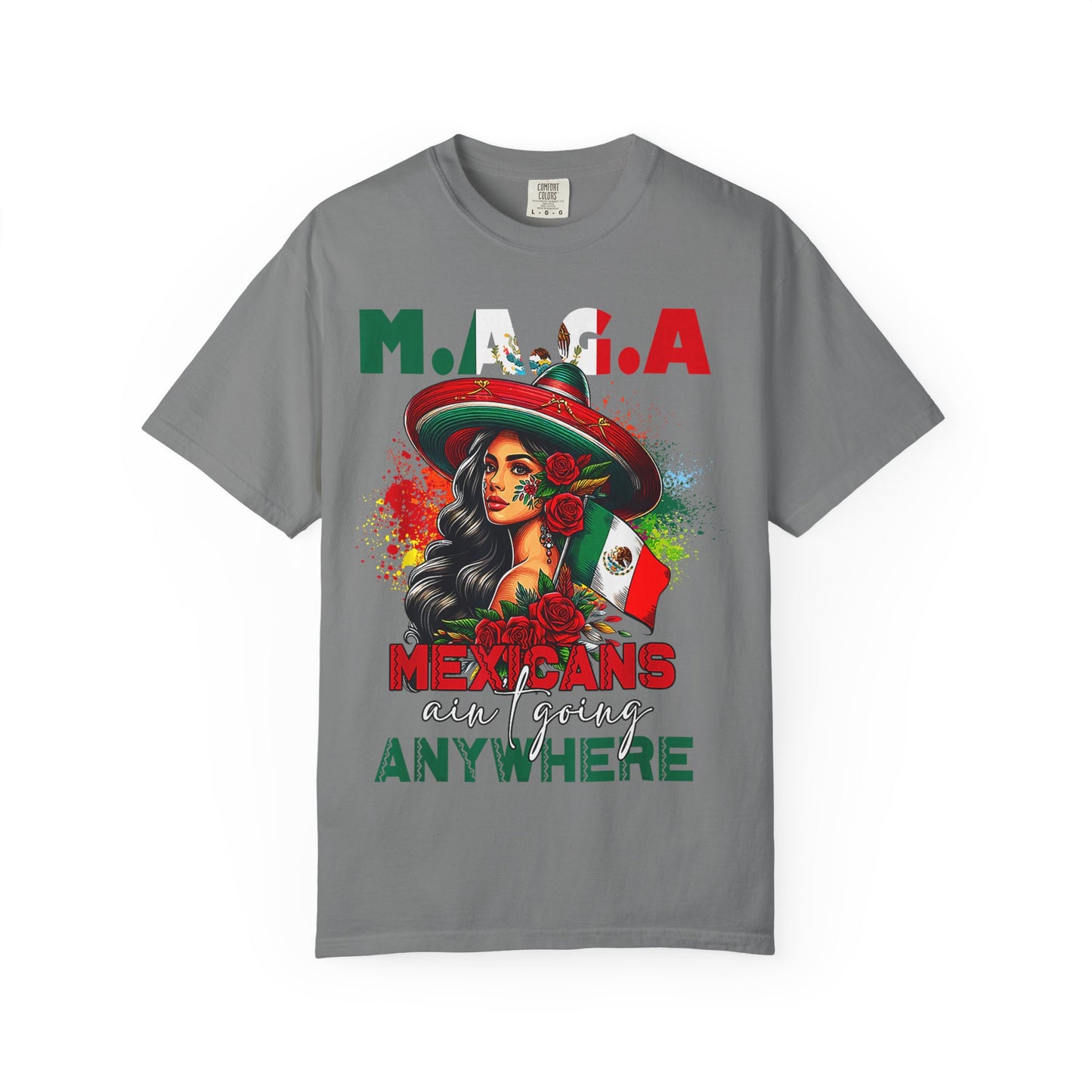 Mexicans Aint Going Anywhere - Unisex Shirt