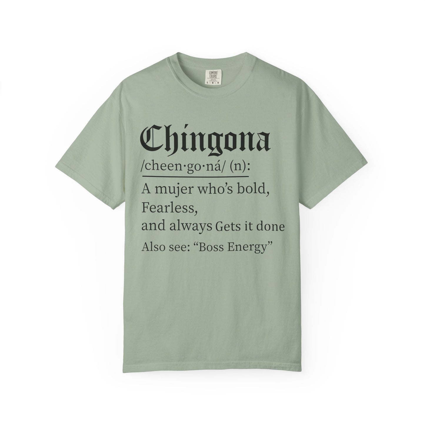 Chingona - Latina - Unisex Garment-Dyed T-shirt